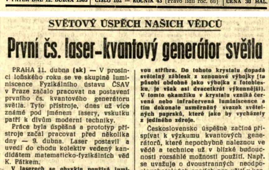 Zpráva o spuštění prvního československého laseru se dostala i na titulní stránku Rudého práva, které vyšlo v pátek 12. dubna 1963 